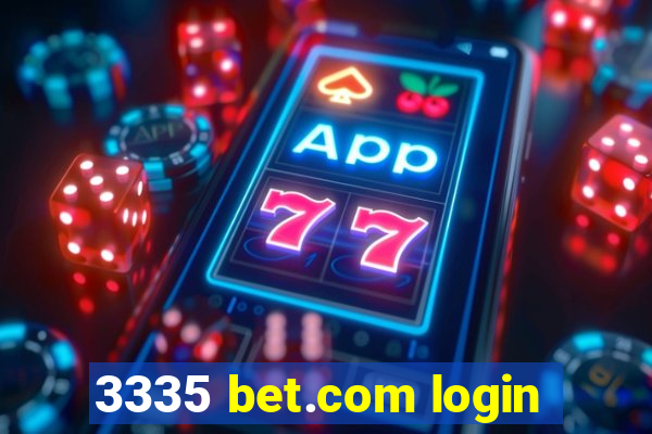 3335 bet.com login